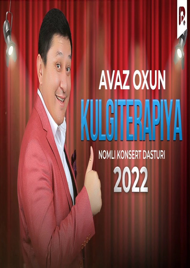 Avaz Oxun - Kulgiterapiya nomli konsert dasturi 2022 onlayn ko'rish skachat