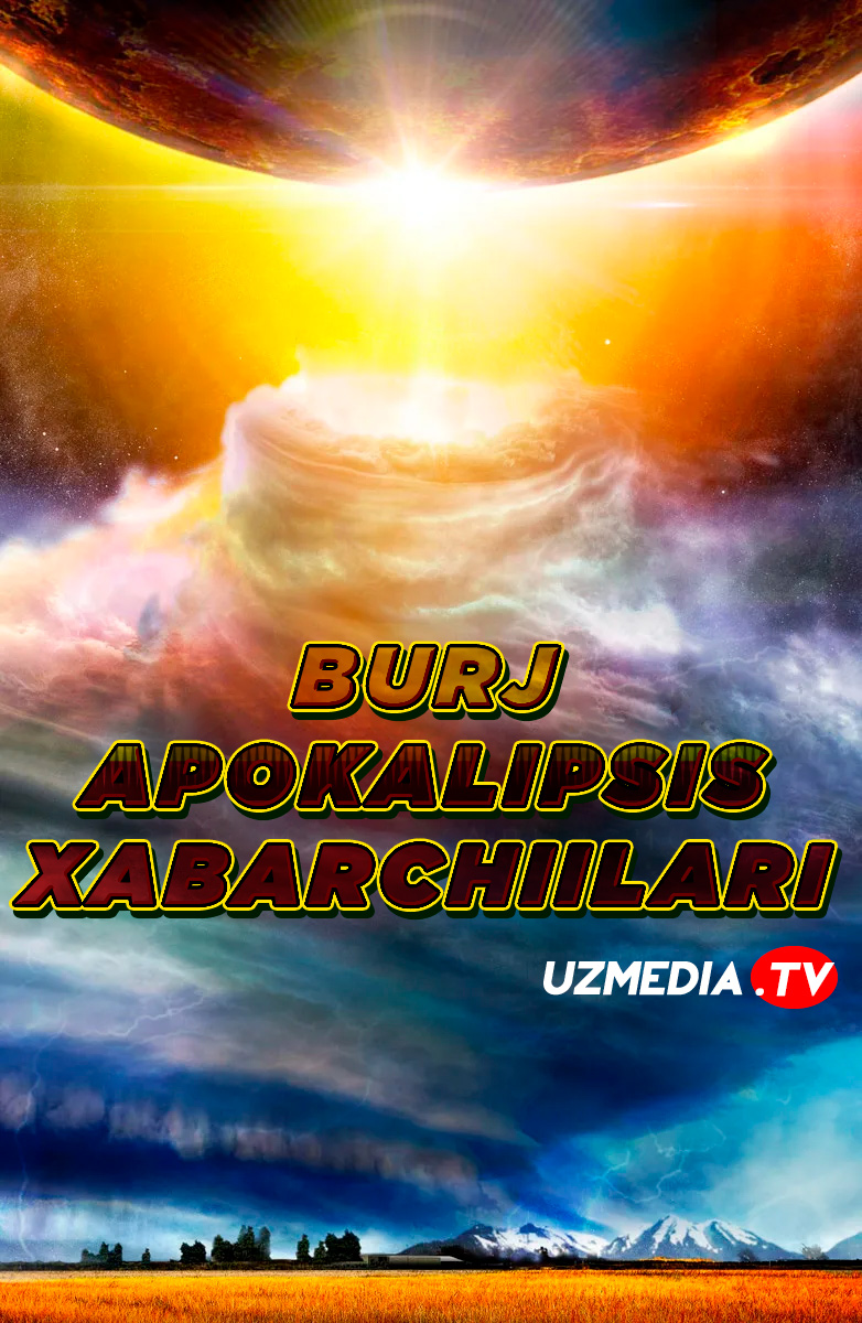 Burj: Apokalipsis xabarchilari Kanada filmi Uzbek tilida O'zbekcha 2014 tarjima kino Full HD skachat