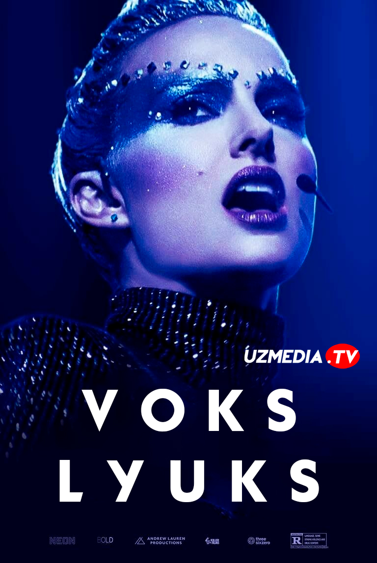 Voks Lyuks / Vox Lux Uzbek tilida O'zbekcha 2018 tarjima kino Full HD tas-ix skachat