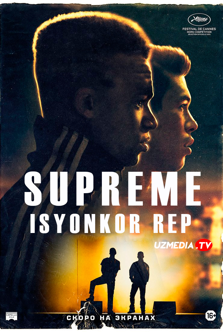 Supreme: Isyonkor rep / Cho'qqida: Ozodlik qiyofasi Uzbek tilida O'zbekcha 2021 tarjima kino Full HD tas-ix skachat