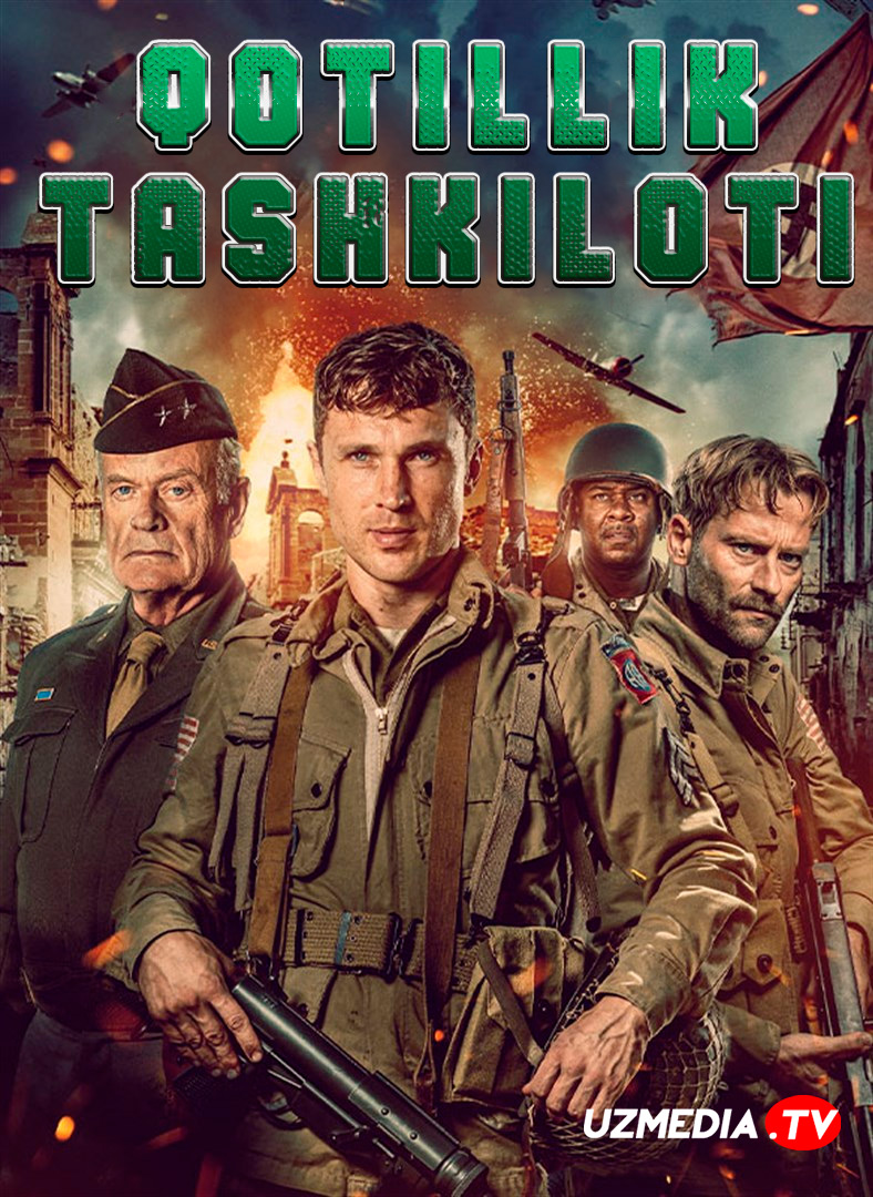 Qotillik tashkiloti / Qotillik kompaniyasi (Urush, Boyevik film) Uzbek tilida O'zbekcha 2024 tarjima kino Full HD tas-ix skachat