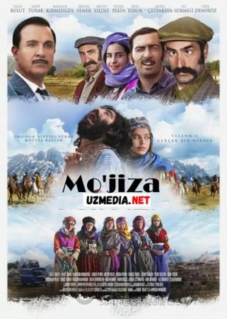 Mo'jiza / Чудо/ Mojiza / Mucize 1 Turk kinosi Uzbek tilida 2014 O'zbekcha tarjima kino HD