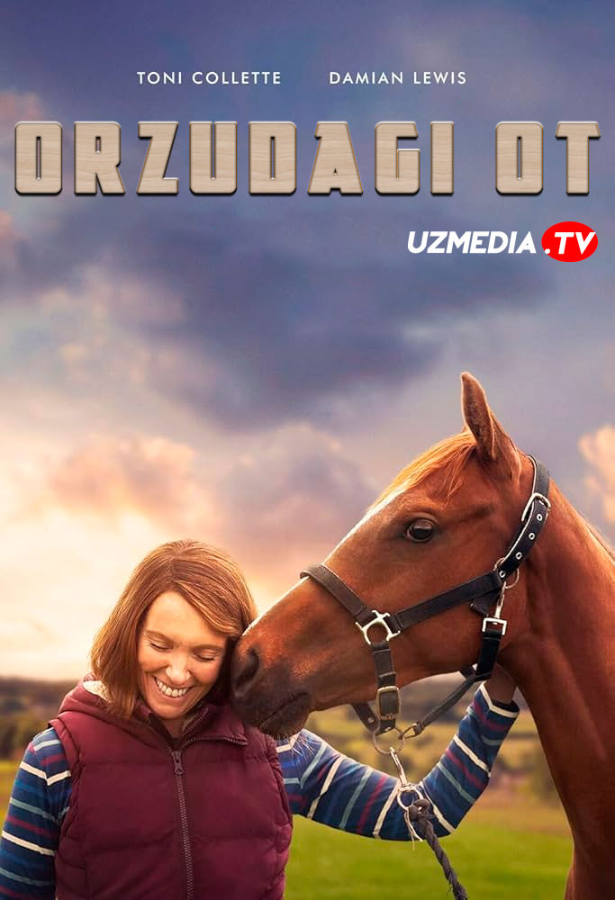 Orzudagi ot / Orzular oti Uzbek tilida O'zbekcha 2020 tarjima kino Full HD tas-ix skachat