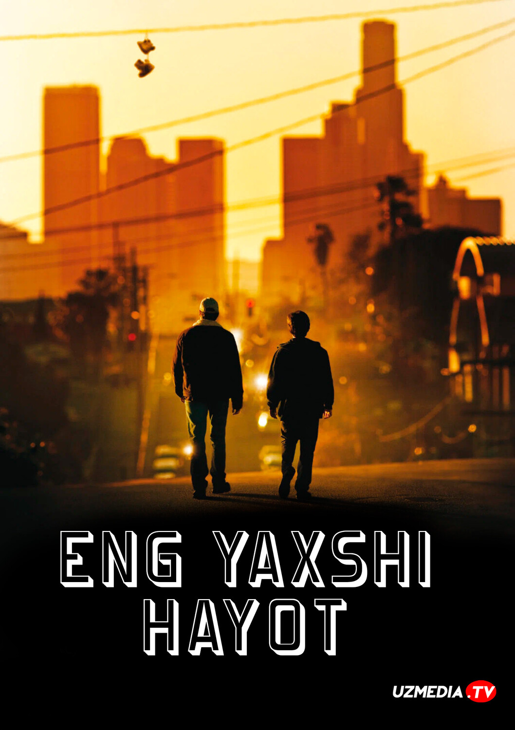 Eng yaxshi hayot / Yaxshiroq hayot Uzbek tilida O'zbekcha 2011 tarjima kino Full HD tas-ix skachat